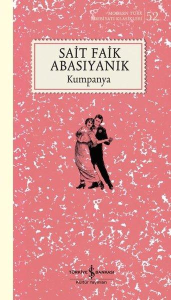 Kumpanya - Modern Türk Edebiyatı Klasikleri 52 | İş Bankası Kültür Yayınları (İnce Kapak)  - Resim 1