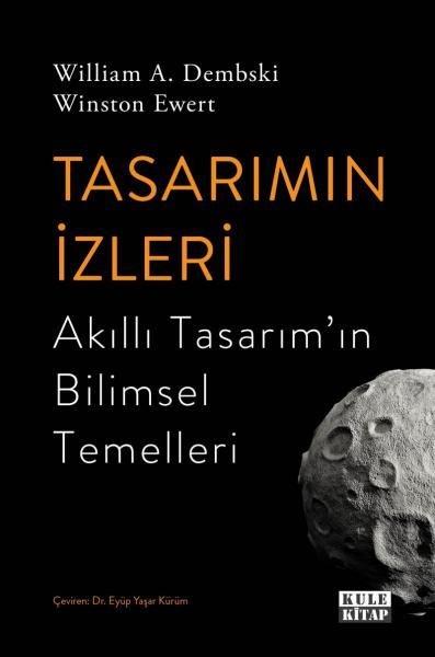 Tasarımın İzleri - Akıllı Tasarım'ın Bilimsel Temelleri | Kule Kitap (İnce Kapak)  - Resim 1