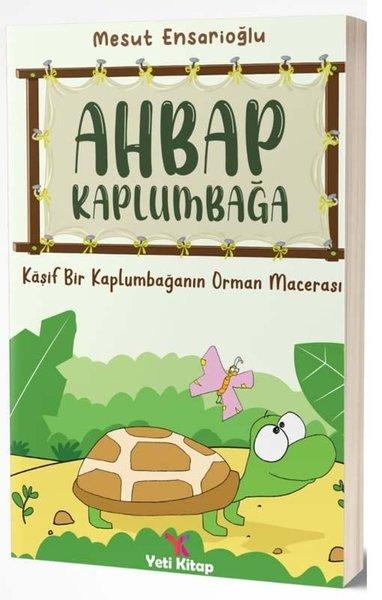 Ahbap Kaplumbağa - Kaşif Bir Kaplumbağanın Orman Macerası | Yeti Kitap (İnce Kapak)  - Resim 1