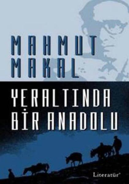 Yeraltında Bir Anadolu | Literatür Yayıncılık (İnce Kapak)  - Resim 1