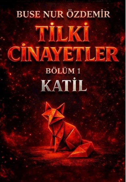 Tilki Cinayetler Bölüm 1: Katil | MST Ajans Production (İnce Kapak)  - Resim 1