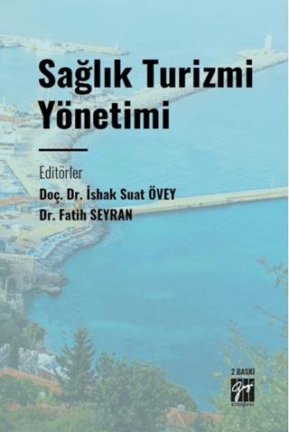 Sağlık Turizmi Yönetimi | Gazi Kitabevi (Ciltsiz)  - Resim 1