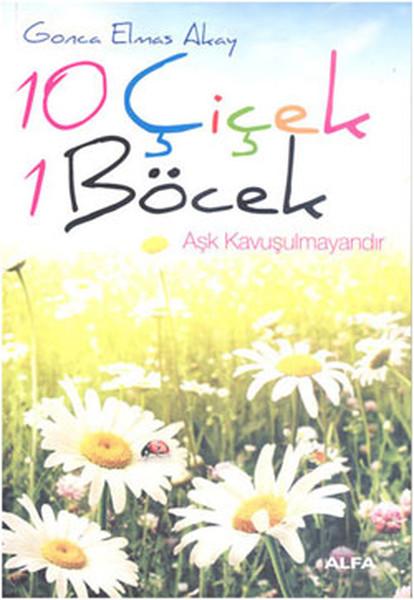 10 Çiçek 1 Böcek | Alfa Yayıncılık (İnce Kapak)  - Resim 1