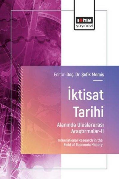 İktisat Tarihi Alanında Uluslararası Araştırmalar 2 | Eğitim Yayınevi (İnce Kapak)  - Resim 1