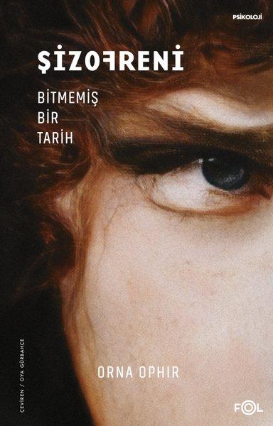 Şizofreni - Bitmemiş Bir Tarih | Fol Kitap (İnce Kapak)  - Resim 1