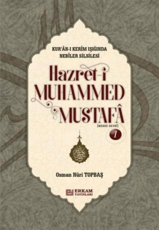 Hazret-i Muhammed Mustafa 1 Mekke Devri