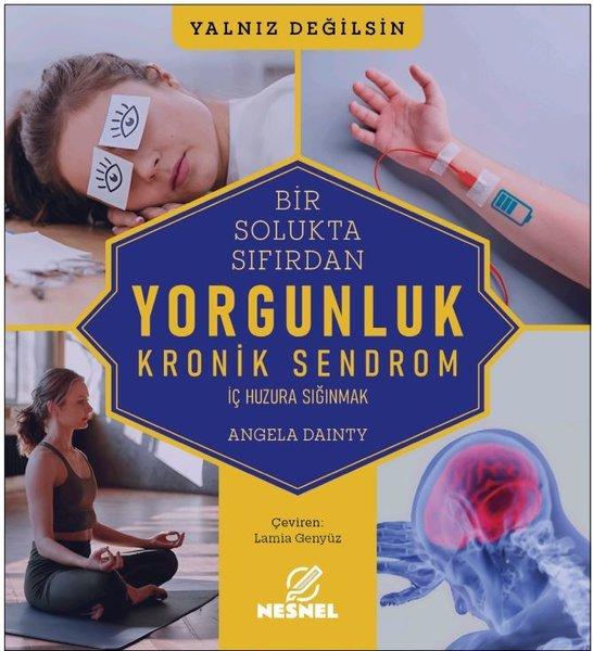 Bir Solukta Sıfırdan Yorgunluk - Kronik Sendrom | Nesnel Yayınları (İnce Kapak)  - Resim 1