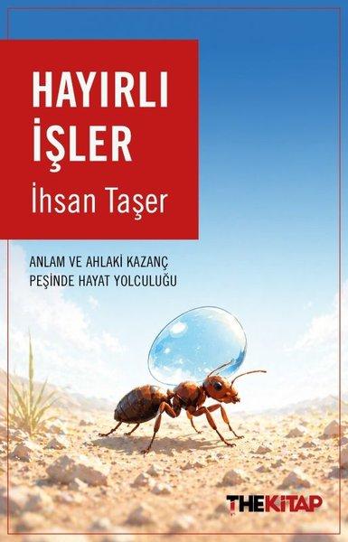 Hayırlı İşler - Anlam ve Ahlaki Kazanç Peşinde Hayat Yolculuğu | The Kitap (İnce Kapak)  - Resim 1