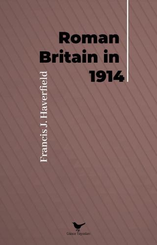 Roman Britain in 1914 | Günce Yayınları (Ciltsiz)  - Resim 1