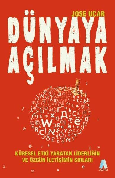 Dünyaya Açılmak - Küresel Etki Yaratan Liderliğin ve Özgün İletişimin Sırları | Aganta Kitap (e-Kitap)  - Resim 1