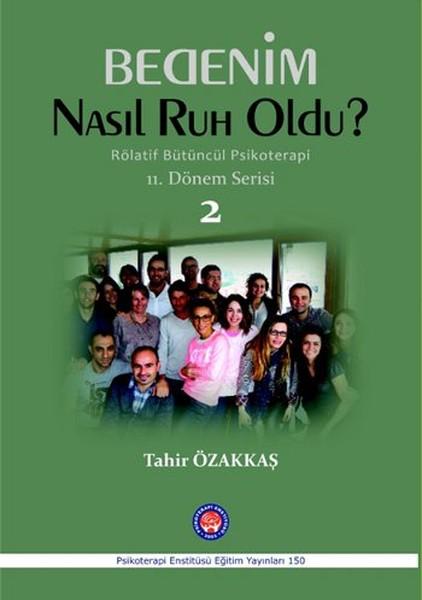Bedenim Nasıl Ruh Oldu? | Psikoterapi Enstitüsü (İnce Kapak)  - Resim 1