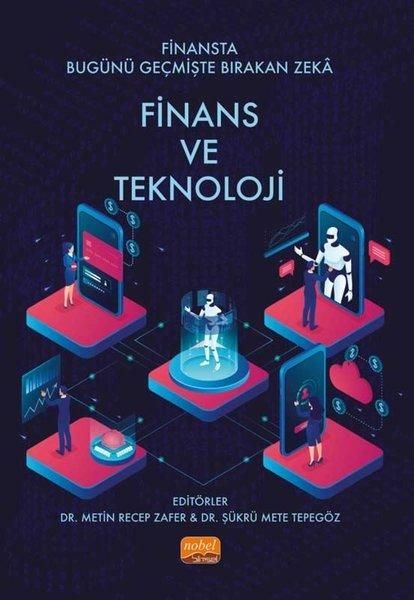 Finansta Bugünü Geçmişte Bırakan Zeka: Finans ve Teknoloji | Nobel Bilimsel Eserler (İnce Kapak)  - Resim 1
