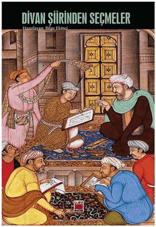 Divan Şiirlerinden Seçmeler