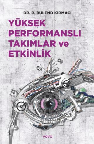 Yüksek Performanslı Takımlar ve Etkinlik
