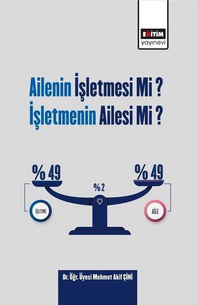 Ailenin İşletmesi mi? İşletmenin Ailesi mi? | Eğitim Yayınevi (İnce Kapak)  - Resim 1