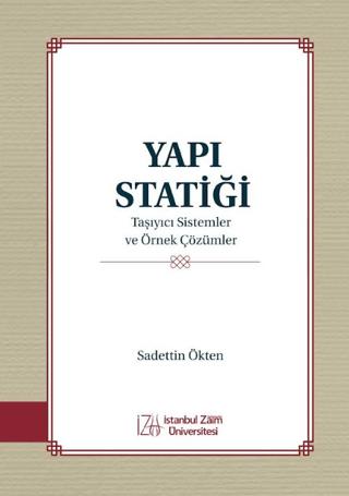 Yapı Statiği Taşıyıcı Sistemler ve Örnek Çözümler