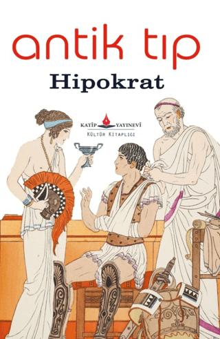 Antik Tıp | Katip Yayınları (Ciltsiz)  - Resim 1