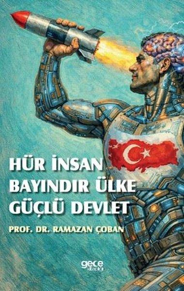 Hür İnsan Bayındır Ülke Güçlü Devlet | Gece Kitaplığı (İnce Kapak)  - Resim 1