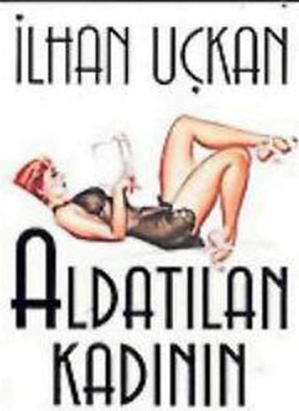 Aldatılan Kadının Kılavuzu | Artemis Yayınları - Yayınevi Genel Dizisi (İnce Kapak)  - Resim 1