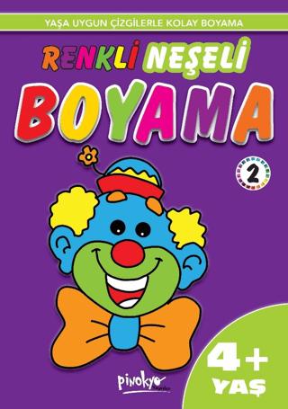Yaş Renkli Neşeli Boyama 2 4+ Yaş | Pinokyo Yayınları (Ciltsiz)  - Resim 1