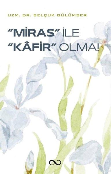 Miras İle Kafir Olma! | Bengisu Yayınları (İnce Kapak)  - Resim 1