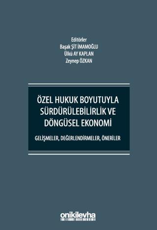 Özel Hukuk Boyutuyla Sürdürülebilirlik ve Döngüsel Ekonomi