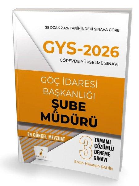 GYS - 2026 Görevde Yükselme Sınavı Göç İdaresi Başkanlığı Şube Müdürü Tamamı Çözümlü 3 Deneme Sınavı | Pelikan Yayınları (İnce Kapak)  - Resim 1