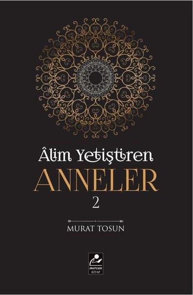 Alim Yetiştiren Anneler 2 | Mercan Kitap (İnce Kapak)  - Resim 1
