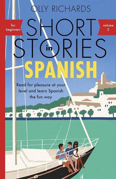 Short Stories in Spanish for Beginners Volume 2 | John Murray (İnce Kapak)  - Resim 1
