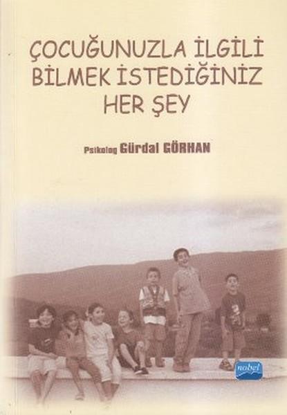 Çocuğunuzla İlgili Bilmek İstediğiniz Her Şey | Nobel Akademik Yayıncılık (İnce Kapak)  - Resim 1