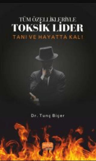 Tüm Özellikleriyle Toksik Lider | Nobel Bilimsel Eserler (Ciltsiz)  - Resim 1