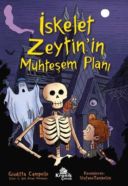 İskelet Zeytin'in Muhteşem Planı | Kronik Kitap (İnce Kapak)  - Resim 1