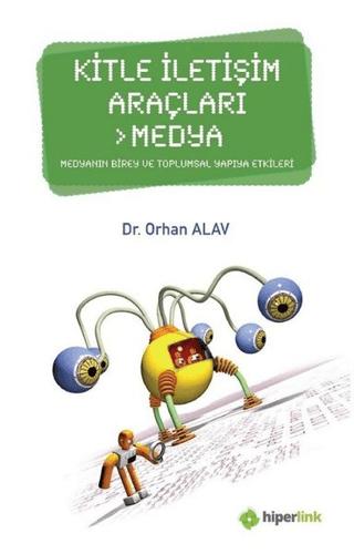 Kitle İletişim Araçları - Medya