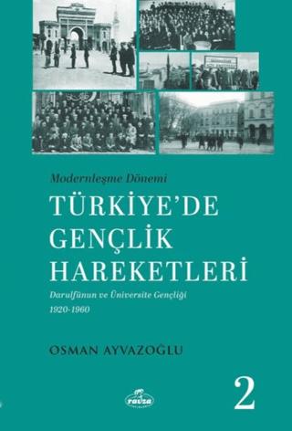 Modernleşme Dönemi Türkiye’de Gençlik Hareketleri 2 | Ravza Yayınları (Ciltsiz)  - Resim 1