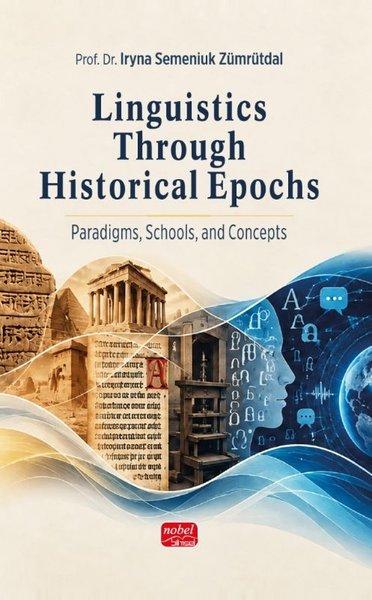 Linguistics Through Historical Epochs | Nobel Bilimsel Eserler (İnce Kapak)  - Resim 1