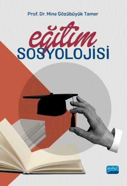 Eğitim Sosyolojisi | Nobel Akademik Yayıncılık (İnce Kapak)  - Resim 1