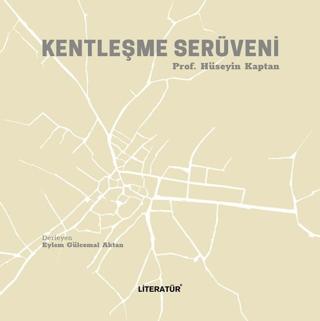 Kentleşme Serüveni