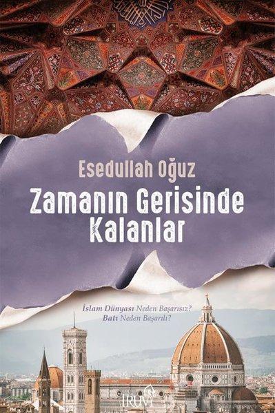 Zamanın Gerisinde Kalanlar | Truva Yayınları (İnce Kapak)  - Resim 1