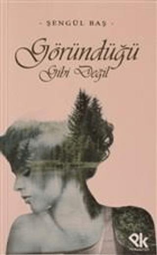 Göründüğü Gibi Değil