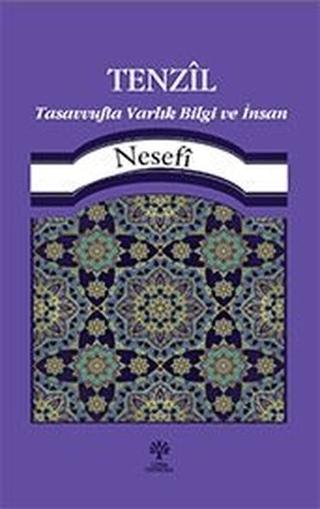 Tenzil Tasavvufta Varlık, Bilgi ve İnsan
