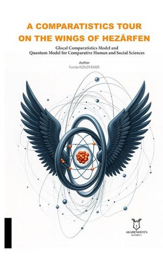 A Comparatistics Tour On The Wings Of Hezarfen | Akademisyen Kitabevi (Ciltsiz)  - Resim 1