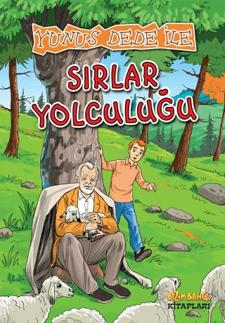 Yunus Dede İle Sırlar Yolculuğu | Bizim Bahçe Kitapları - Erkam (Ciltsiz)  - Resim 1