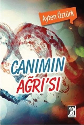 Canımın Ağrı’sı | İştirak Yayınevi (Ciltsiz)  - Resim 1