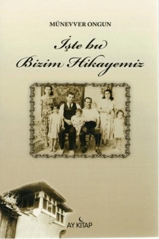 İşte Bu Bizim Hikayemiz | Ay Kitap (Ciltsiz)  - Resim 1