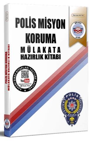 Polis Misyon Koruma Sınavına Hazırlık Kitabı Mülakata Hazırlık
