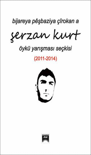 Bijareya Peşbaziya Çırokana Şerzan Kurt
