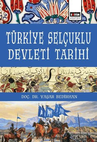Türkiye Selçuklu Devleti Tarihi | Eğitim Yayınevi - Ders Kitapları (Ciltsiz)  - Resim 1