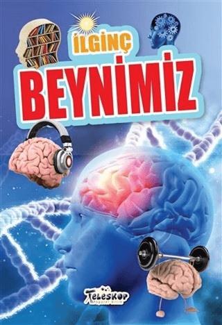 İlginç Beynimiz | Teleskop Popüler Bilim (Ciltsiz)  - Resim 1