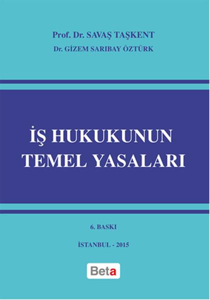 İş Hukukunun Temel Yasaları | Beta Yayınları (İnce Kapak)  - Resim 1