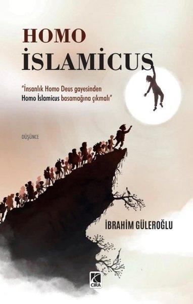 Homo İslamicus | Çıra Yayınları (İnce Kapak)  - Resim 1